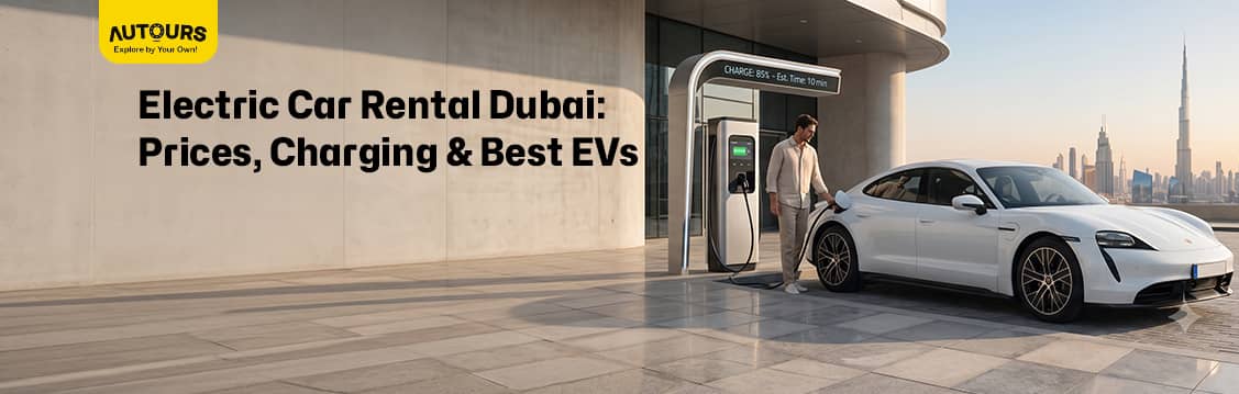 Electric Car Rental Dubai 2026 — Tesla & BYD prices, best EVs, charging costs, and practical tips for renting an electric car in Dubai.