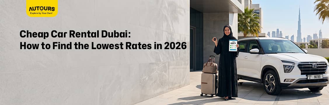 Dubai airport vs city car rental pickup for budget travelers