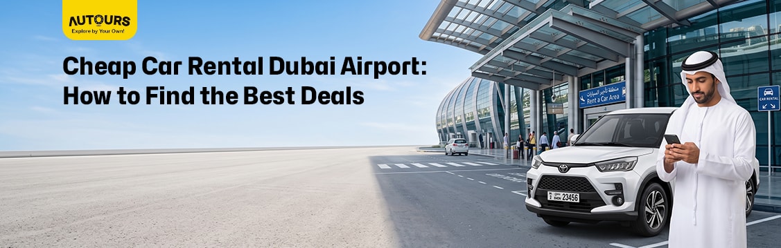 cheap car rental Dubai airport