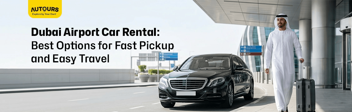 Traveler picking up a rental car at Dubai Airport with Autours car rental comparison platform.