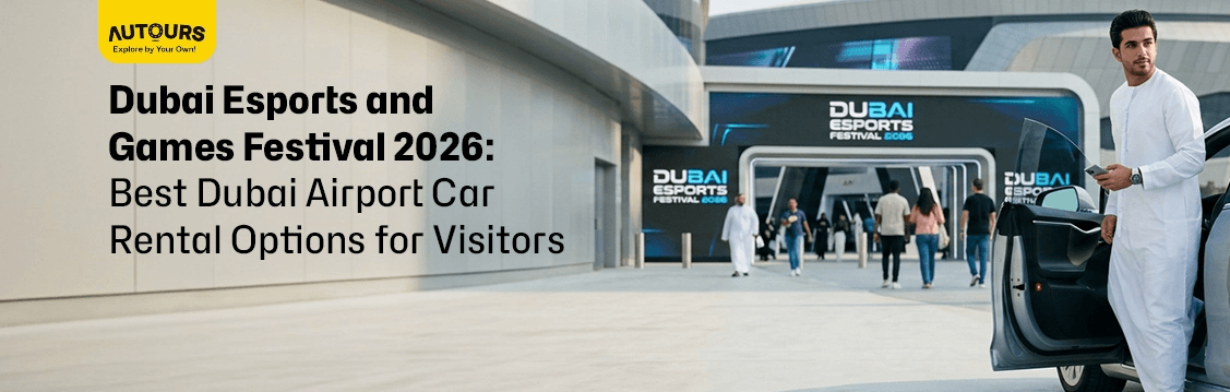 car rental Dubai airport for esports festival visitors